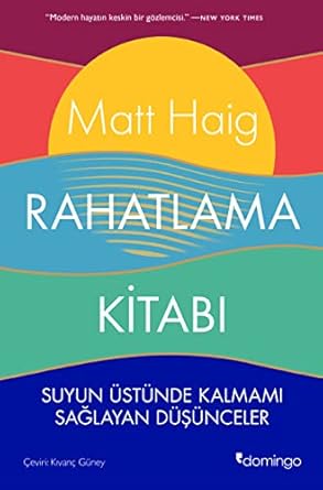 Rahatlama Kitabı Suyun Üstünde Kalmamı Sağlayan Düşünceler